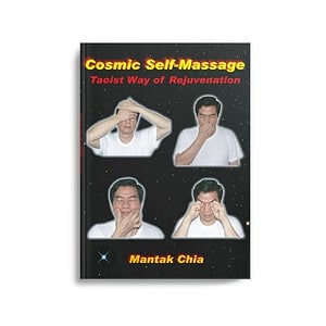 Cosmic Self-Massage: Taoist Way of Rejuvenation