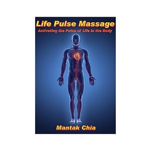Life Pulse Massage: Activating the Pulse of Life in the Body