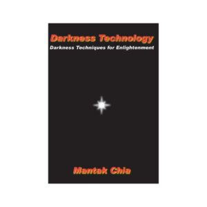 Darkness Technology: Darkness Techniques for Enlightenment