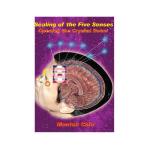 Sealing of the Five Senses: Opening the Crystal Room