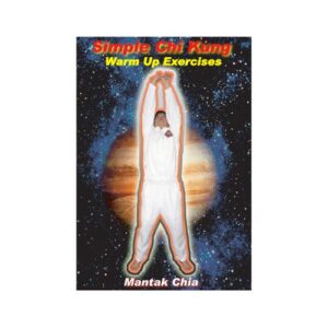 Simple Chi Kung: Warm Up Exercises
